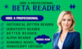 be your fiction beta reader and manuscript evaluator