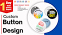 create custom button badge design for events and promotions