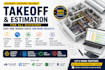 provide detailed material takeoff and estimate