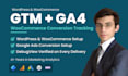 set up ga4, GTM, and google ads conversion tracking for wordpress, woocommerce