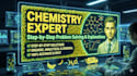 be your expert chemistry tutor and solve problems step by step