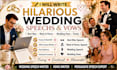 write hilarious vows or wedding speech