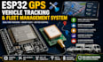 develop an esp32 gps vehicle tracking and fleet management system
