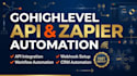 setup gohighlevel API, zapier integration and ghl automation