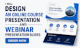 design an online course presentation and webinar presentation slides