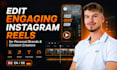 edit engaging instagram reels for personal brands and content creators