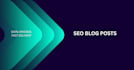 write SEO blogs and articles that rank on google