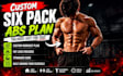 create a custom six pack abs workout and diet plan