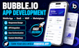 build bubble io mobile app, saas, mvp, marketplace and web application