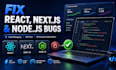 fix bugs in your react nodejs or nextjs application