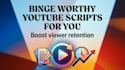 be your perfect youtube scriptwriter