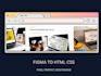 convert your figma design to HTML CSS for your business