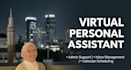 be your professional virtual assistant and personal assistant