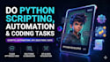 do python scripting, automation and coding tasks