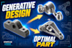 do a generative design for speed and lower cost