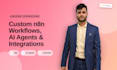 create custom n8n workflows, ai agents and integrations