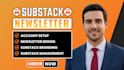 fully setup substack account, substack newsletter design, grow your subscribers