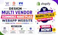 design multi vendor ecommerce marketplace webapp website using wcfm dokan webkul