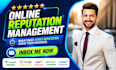 provide professional online reputation management and build brand reputation
