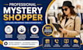 provide mystery shopper reports and customer experience feedback