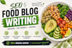 write SEO friendly food blog articles and recipes