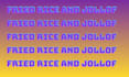 do fried rice and jollof rice for dinner