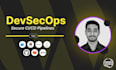 build a secure devsecops pipeline with automated vulnerability scanning