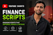 write youtube shorts scripts for finance and money channels