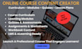 create online course content, curriculum, modules, quizzes and lesson plans