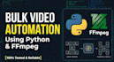 build a custom python ffmpeg script for bulk video processing