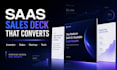 design a saas sales deck that coverts prospects