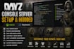 setup and mod ur console dayz server, server config, dayz mods