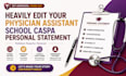 heavily edit your physician assistant school caspa personal statement