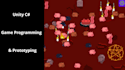 build a 2d game prototype or mechanic in unity