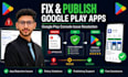 fix app rejection, policy issues, and publish your app