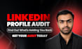 audit your linkedin profile and provide a growth roadmap