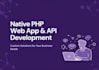 make a good web app and api, with php, i expert on it