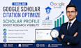 do google scholar citation optimize scholar profile boost research visibility
