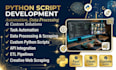 create custom python scripts and automation tools