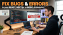 fix bugs and errors in your react, nextjs or nodejs website
