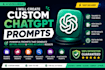 create custom chatgpt prompts for your business
