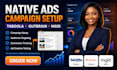 set up taboola, outbrain and mgid native ads campaigns