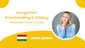 proofread and naturally edit hungarian scripts, ads and translations