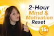 guide a 2 hour session to boost motivation and clear mental fog