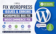 fix wordpress issues, fix wordpress error, wordpress bug fix, woocommerce fix