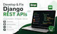 develop and fix django rest apis