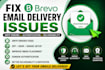 fix brevo mail delivery issues, SMTP errors, and email authentication