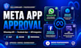 help you get meta app approval, whatsapp API and facebook app integration expert