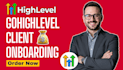 gohighlevel client onboarding ghl whitelabel ghl saas dashboard customization