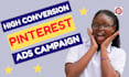 setup high converting pinterest ads campaign and manage your ads